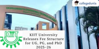 KIIT University Has Released UG/PG and PhD Fee Structure for 2025-26; Check Details Here